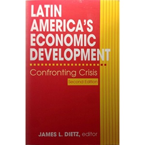 Latin America's Economic Development: Confronting Crisis