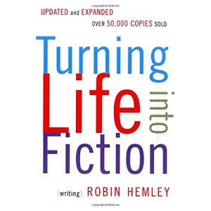 Turning Life Into Fiction