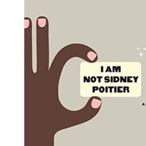 I Am Not Sidney Poitier