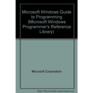 Microsoft Windows Guide to Programming: New for Version 3 (Microsoft Windows programmer's reference library)