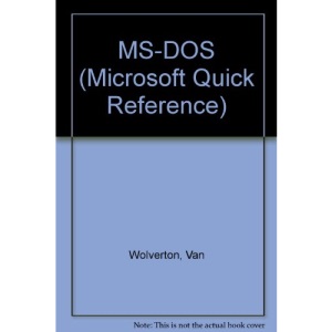 M. S.-DOS Commands: Microsoft Quick Reference