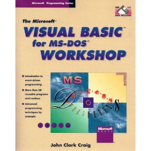 Microsoft Visual BASIC for MS-DOS Workshop (Microsoft programming series)