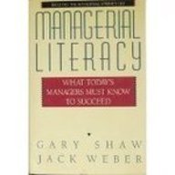 Managerial Literacy: What Today's Managers Must Know to Succeed