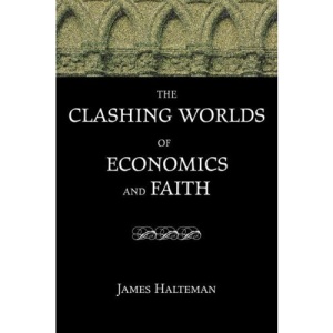 The Clashing Worlds of Economics and Faith