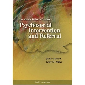The Athletic Trainer's Guide to Psychosocial Intervention and Referral