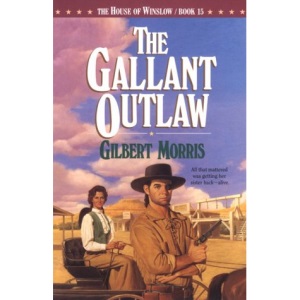 Gallant Outlaw (House of Winslow)