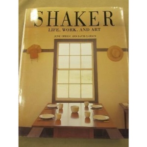 Shaker: Life, Work and Art
