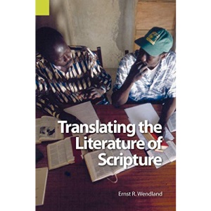 Translating the Literature of Scripture (Publications in Translation and Textlinguistics)