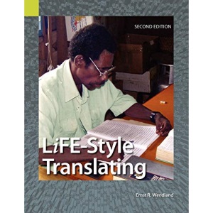Life-Style Translating: A Workbook for Bible Translator's, Second Edition
