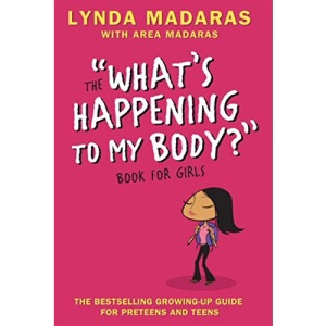 The What's Happening to My Body Book for Girls