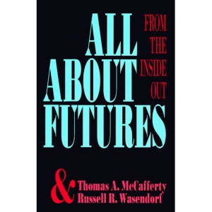 All About Futures: From the Inside Out