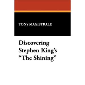 Discovering Stephen King's the Shining (Starmount reader's guide)