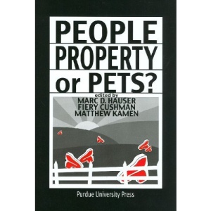 People, Property, or Pets? (New Directions in the Human-Animal Bond)