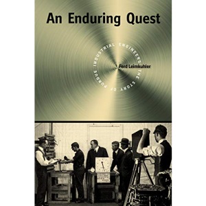 An Enduring Quest: The Story of Purdue Industrial Engineers