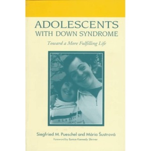 Adolescents with down's Syndrome: Toward a More Fulfilling Life
