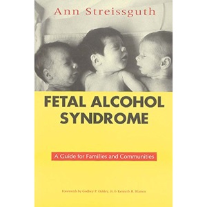 Fetal Alcohol Syndrome: A Guide for Families and Communities