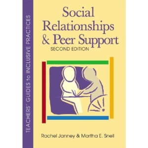 One of the Teachers' Guides to Inclusive Practices: Social Relationships and Peer Support (Teachers' Guides to Inclusive Practices)