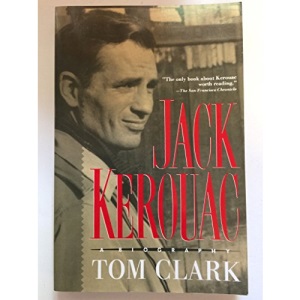 Jack Kerouac: A Biography