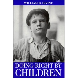 Doing Right by Children: Reflections on the Nature of Childhood (Paragon Issues in Philosophy)