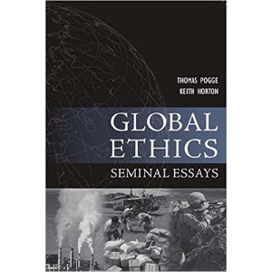 Global Ethics: Seminal Essays: II (Paragon Issues in Philosophy)