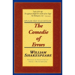 Comedy of Errors (Applause Shakespeare Library: The Folio Texts) (Applause First Folio Editions)
