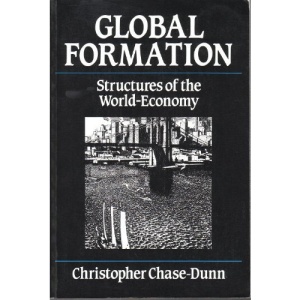 Global Formation: Structures of the World Economy