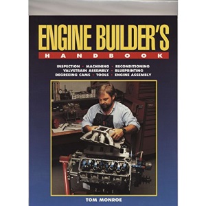 Engine Builder's Handbook HP1245: How to Rebuild Your Engine to Original or Improved Condition