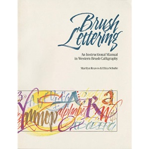Brush Lettering: An Instructional Manual of Western Brush Lettering