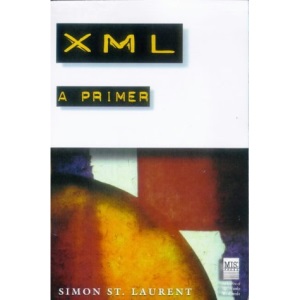 Xml: a Primer