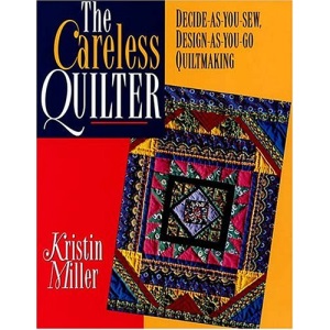 The Careless Quilter (Needlework and Quilting)