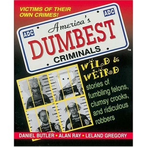 America's Dumbest Criminals