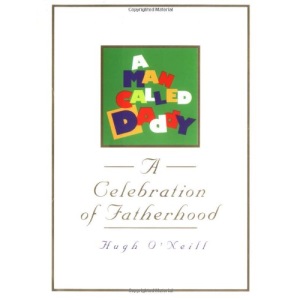 A Man Called Daddy: A Celebration of Fatherhood
