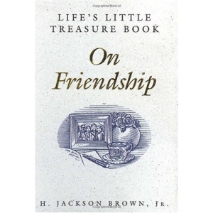 Life's Little Treasure Book on Friendship (Life's little treasury)