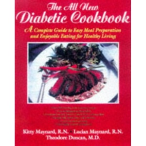 All-new Diabetic Cookbook: A Complete Guide to Easy Meal Preparation and Enjoyable Eating for Healthy Living