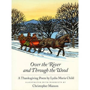 Over the River and Through the Wood: A Thanksgiving Poem (A North-South paperback)