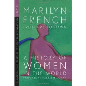 From Eve to Dawn, A History of Women in the World: v. IV: Revolutions and Struggles for Justice in the 20th Century