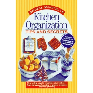 Deniece Schofield's Kitchen Organization Tips and Secrets