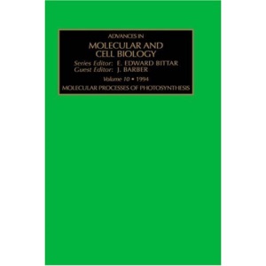 Molecular Processes of Photosynthesis: Volume 10 (Advances in Molecular and Cell Biology)