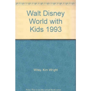 Walt Disney World with Kids 1993