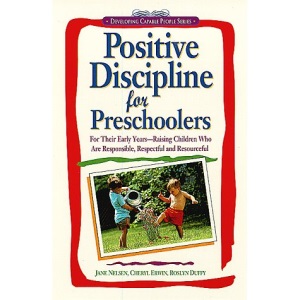Positive Discipline for Pre-schoolers (Developing Capable Peop)