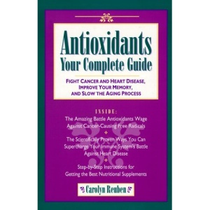Antioxidants: Your Complete Guide