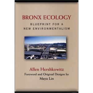 Bronx Ecology: Blueprint for a New Environmentalism
