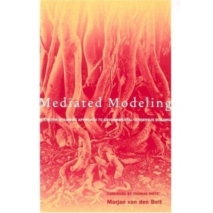 Mediated Modeling: A System Dynamics Approach to Environmental Consensus Building