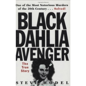 Black Dahlia Avenger: The True Story