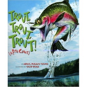 Trout, Trout, Trout: (A Fish Chant)