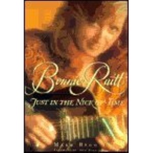 Bonnie Raitt: Just in the Nick of Time