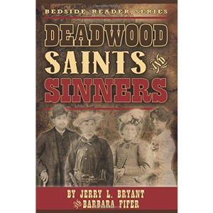 Deadwood Saints and Sinners (Bedside Reader)