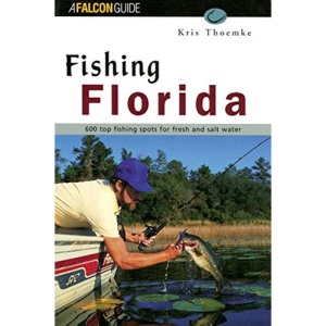 Fishing Florida (Falcon Guides Fishing)