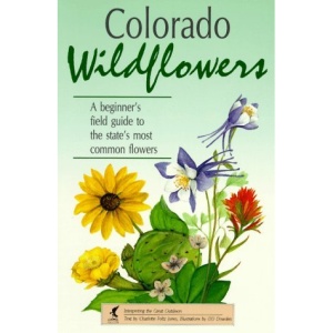Colorado Wildflowers: A Beginner's Field Guide to the State's Most Common Flowers (Interpreting the Great Outdoors)