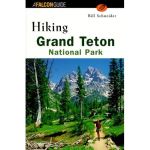 Hiking Grand Teton National Park (Falcon Guides Hiking)
